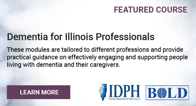 Dementia for Illinois Professionals